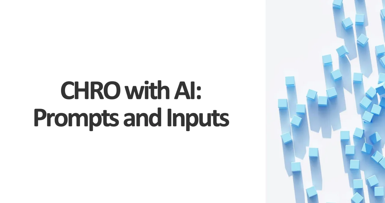 CHRO with AI: Prompts and Inputs